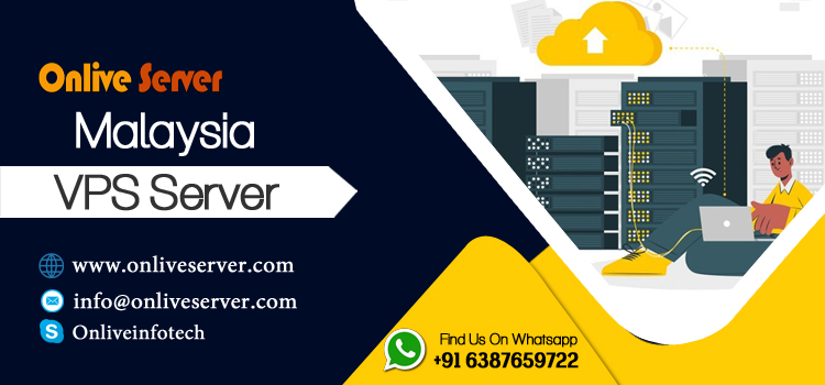 Onlive Server's Malaysia VPS Server is Ideal Solution for Your Business