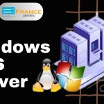 Windows VPS Server: Get Ultimate Speed for Your Online Business | France Servers 
